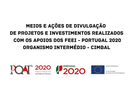 Meios e Ações de Divulgação de projetos e investimentos realizados com os apoios dos FEEI - Portugal 2020